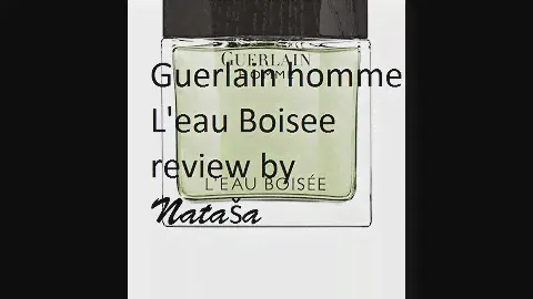 Guerlain Homme L'eau Boisee review